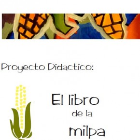 El libro de la Milpa El libro de la Milpa