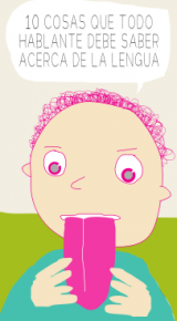 10 cosas que todo hablante debe saber sobre su lengua 10 cosas que todo hablante debe saber sobre su lengua